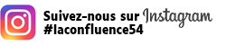 Suivez-nous sur Instagram laconfluence54